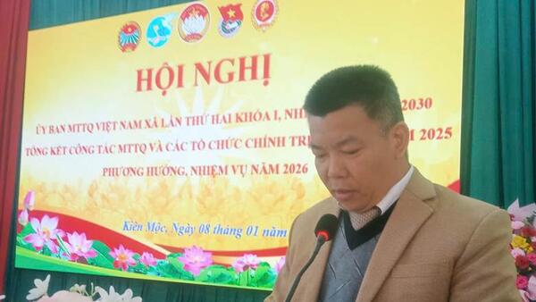 HỘI NGHỊ TỔNG KẾT CÔNG TÁC MTTQ VÀ CÁC TỔ CHỨC CHÍNH TRỊ - XÃ HỘI XÃ KIÊN MỘC NĂM 2025