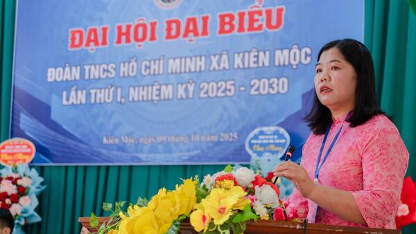Đại hội Đại biểu Đoàn TNCS Hồ Chí Minh xã Kiên Mộc lần thứ Nhất, nhiệm kỳ 2025 – 2030